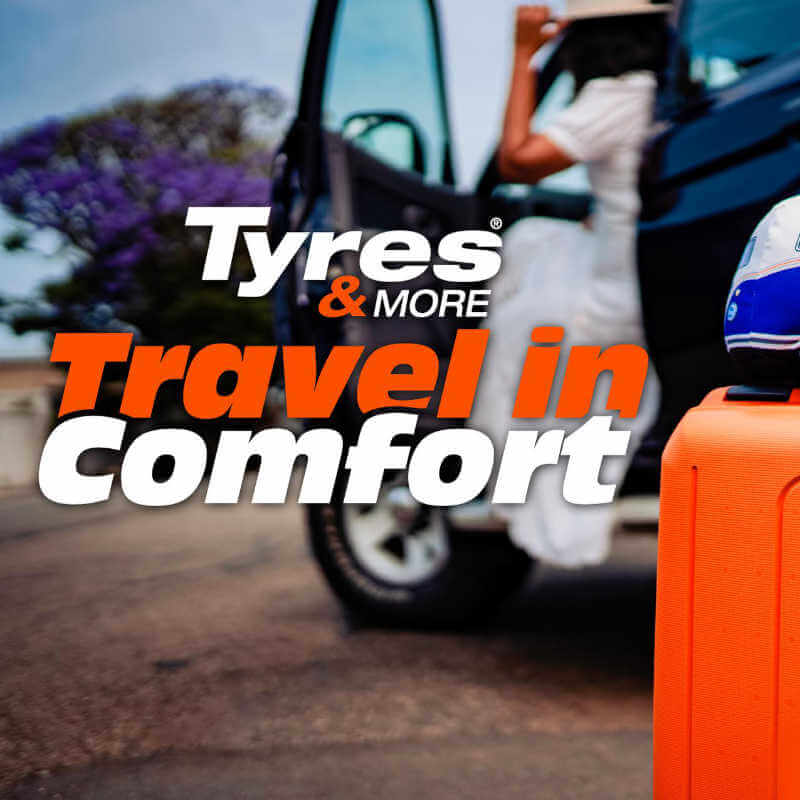 Travel In Comfort With Tyres & More